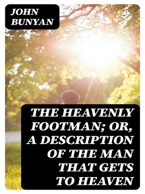 cover image of The Heavenly Footman; Or, a Description of the Man That Gets to Heaven